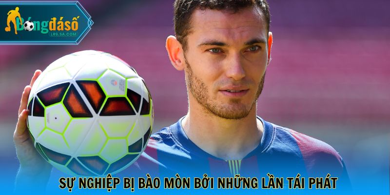 Thomas Vermaelen - Sự nghiệp bị bào mòn bởi những lần tái phát