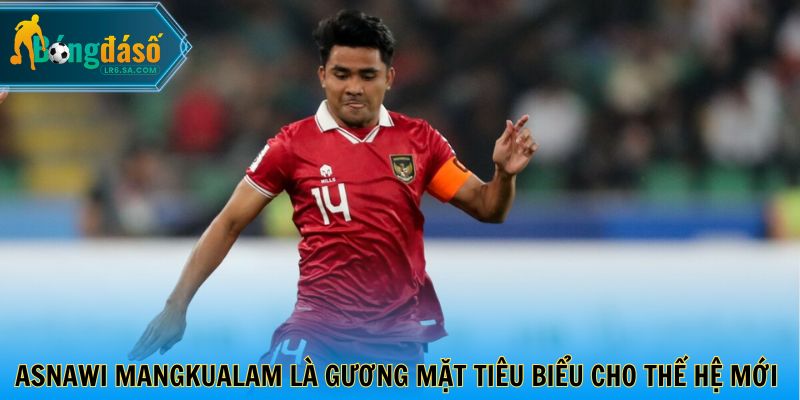 Asnawi Mangkualam là gương mặt tiêu biểu cho thế hệ mới