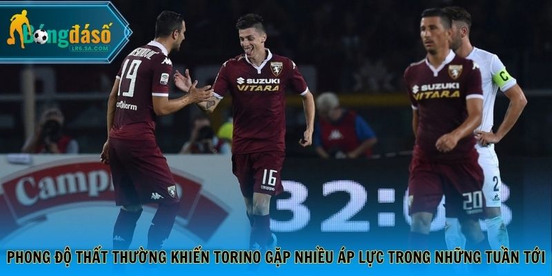 Phong độ thất thường khiến Torino gặp nhiều áp lực trong những tuần tới